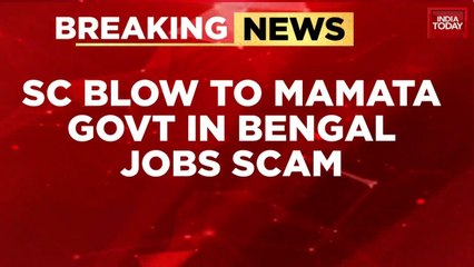 Supreme Court upholds decision to terminate appointments of 25,000 teachers in Bengal