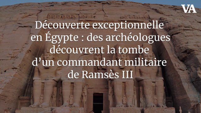 Découverte exceptionnelle en Égypte : des archéologues découvrent la tombe d’un commandant militaire de Ramsès III