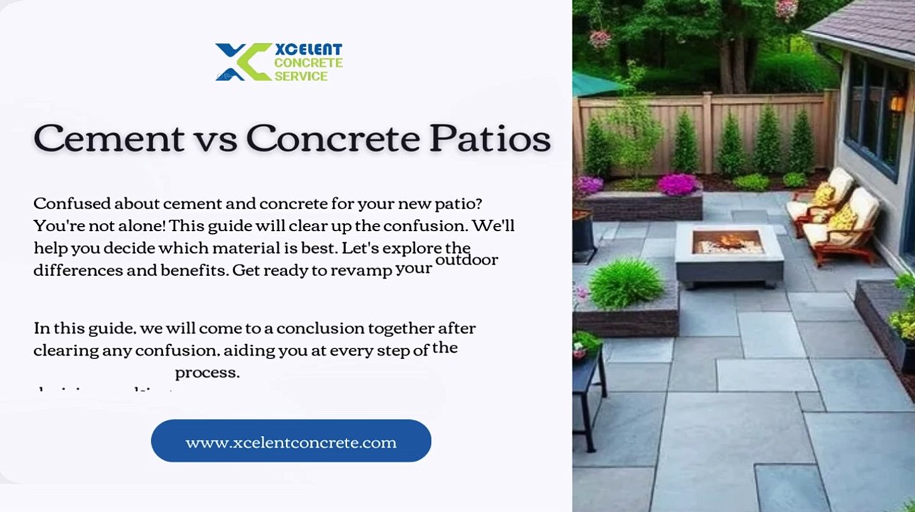 Cement vs Concrete Patios - xcelent concrete service