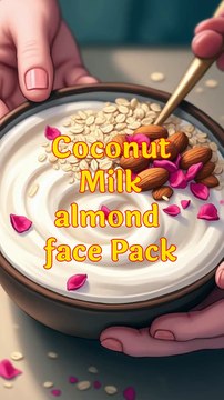 Coconut milk almond face pack in Hindi