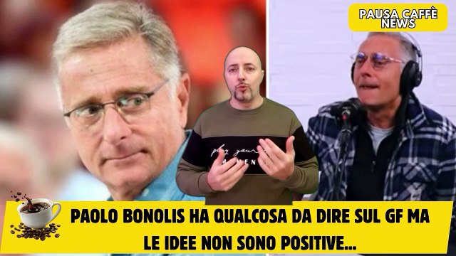 Paolo Bonolis ha qualcosa da dire sul GF ma le idee non sono positive...