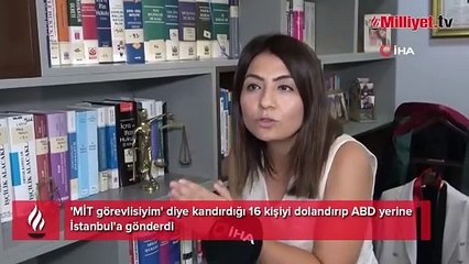 Polisi bile 'MİT görevlisiyim' diye kandırdı! 16 kişiyi dolandırıp ABD yerine İstanbul'a gönderdi