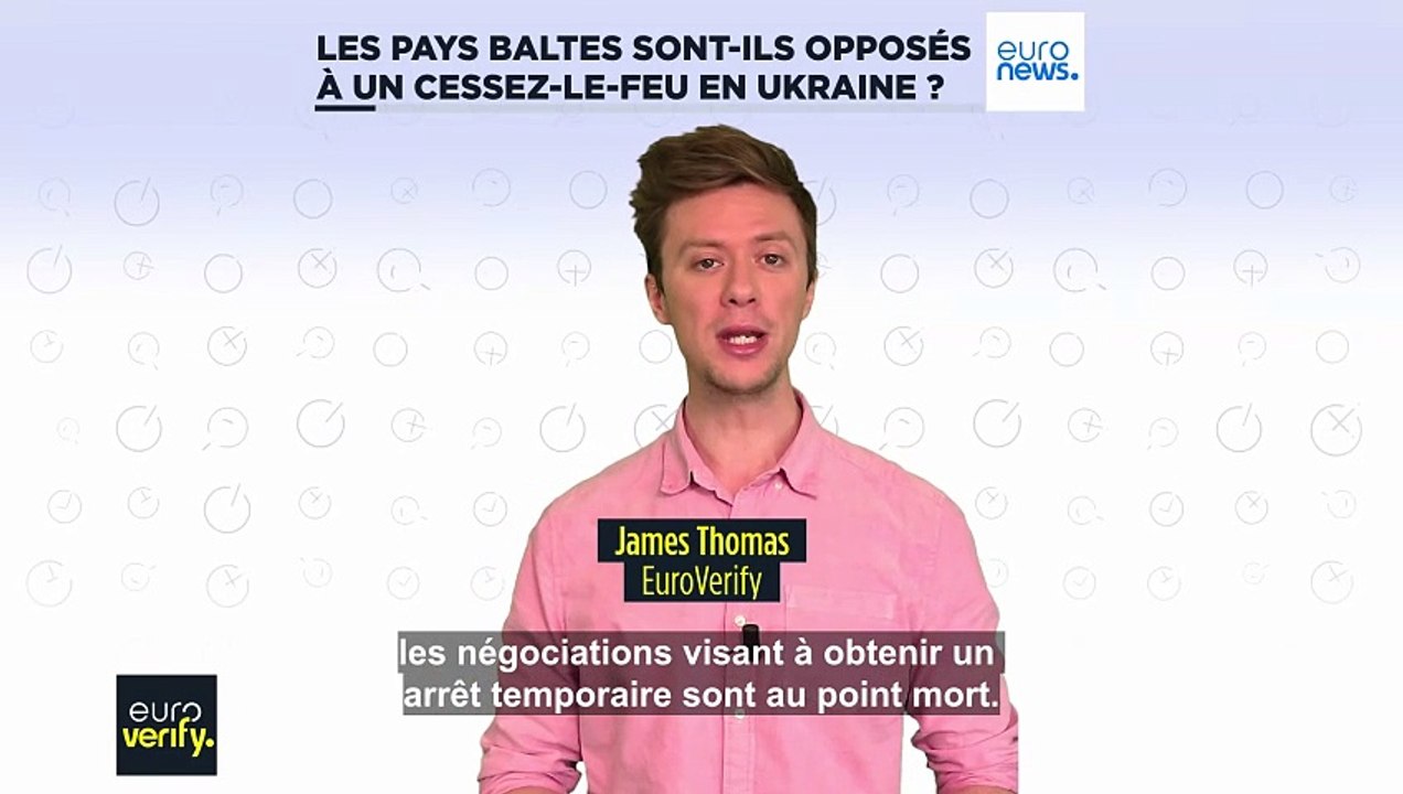 Vérification des faits : non, les pays baltes ne sont pas opposés à un cessez-le-feu en Ukraine