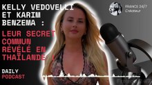 Kelly Vedovelli et Karim Benzema : Leur Secret Commun Révélé en Thaïlande !