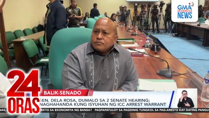 Sen. Dela Rosa, dumalo sa 2 Senate hearing; Naghahanda kung isyuhan ng ICC arrest warrant | 24 Oras