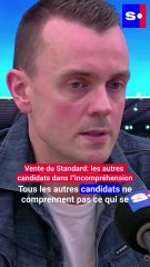 Vente du Standard: les autres candidats dans l'incompréhension