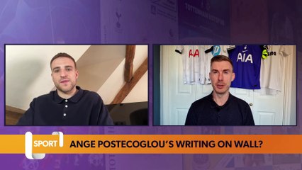 Ange Postecoglou’s Spurs writing on the wall?
