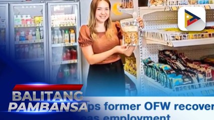 DMW program, natulungan ang isang dating OFW para makabawi sa nabigong trabaho sa ibang bansa