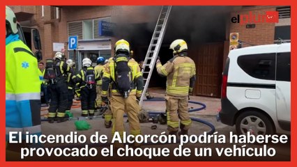 El incendio de Alcorcón podría haberse provocado el choque de un vehículo y su explosión