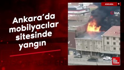 Ankara'da mobilyacılar sitesinde yangın