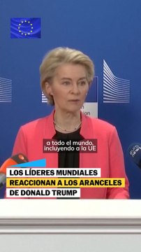 Los líderes mundiales reaccionan a los aranceles de Trump: Es un golpe crítico a la economía mundial