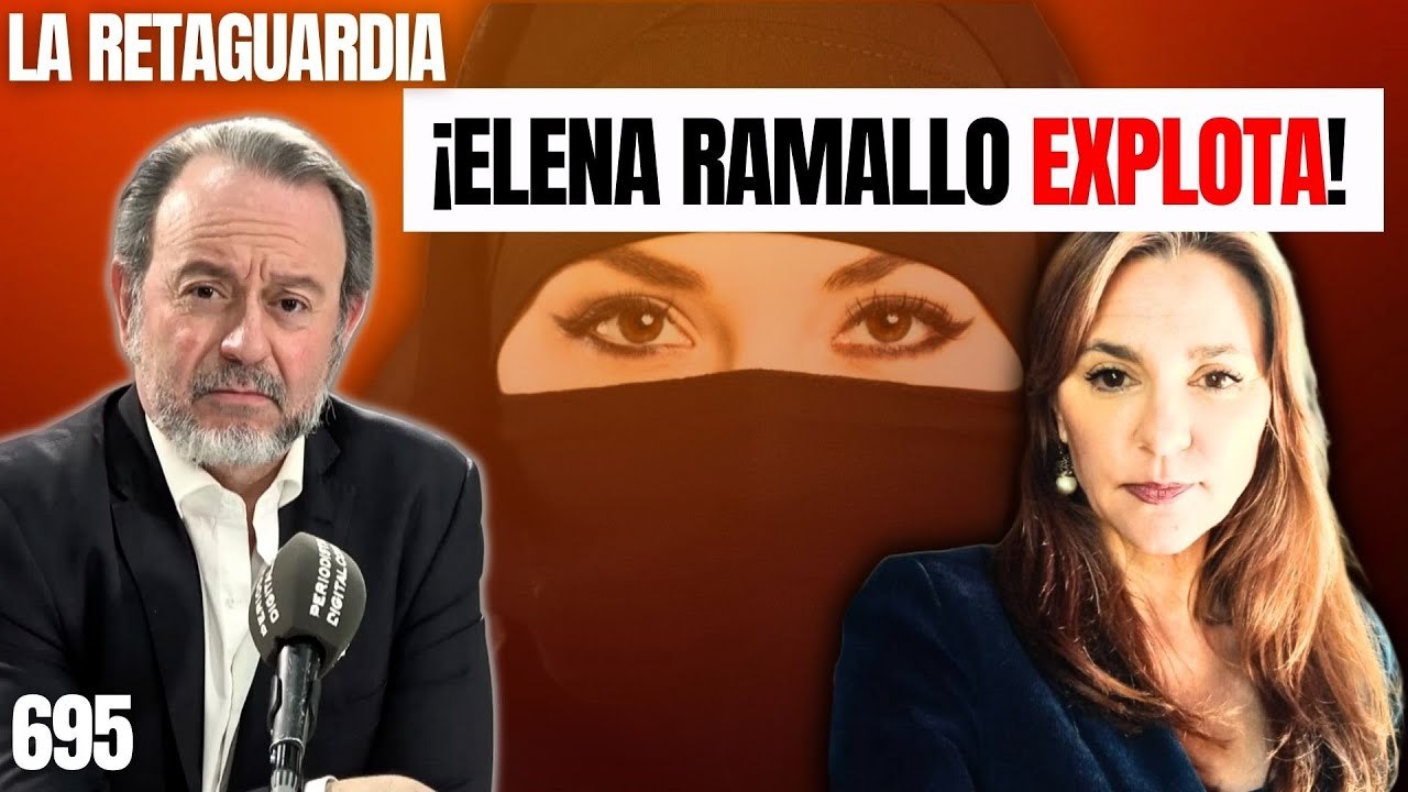 La Retaguardia #695 / ¡Elena Ramallo explota ante el velo y el suicidio de Occidente!