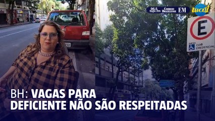 Desrespeito em vagas exclusivas para pessoa com deficiência em BH