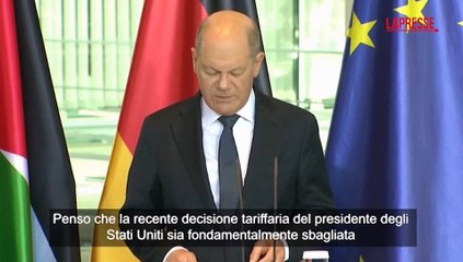 Dazi, Olaf Scholz condanna la decisione di Trump: "Scelta sbagliata"