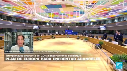 Lo que se conoce del plan europeo para hacer frente a la guerra arancelaria de Trump