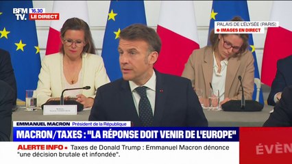 Taxes douanières américaines: "La riposte européenne se fera en deux étapes", détaille Emmanuel Macron