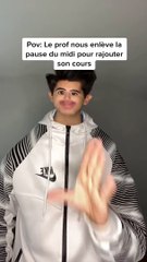 Le prof nous enlève la pause du midi 🤣