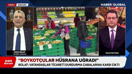 Bakan Bolat: Halkımız ekonomisine sahip çıktı, boykotçuları boykot etti