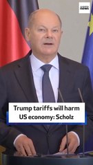 Trump tariffs will harm US economy: Scholz