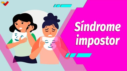 Buena Vibra | ¿Qué es el Síndrome del Impostor?