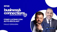 Podcast Business & Connections: Paulo Cerqueira