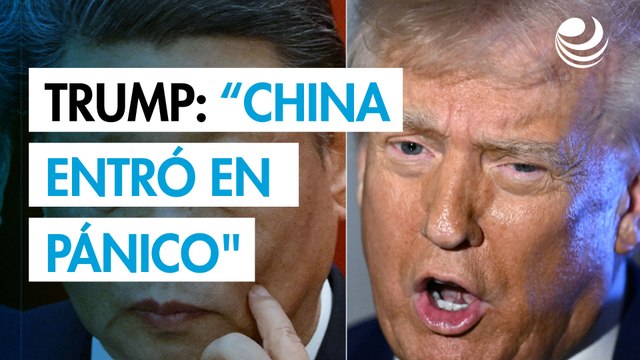 Trump dice que China entró en pánico tras la respuesta de Pekín a los aranceles de Estados Unidos