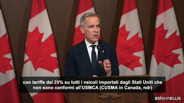 Canada, premier Carney annuncia dazi del 25% sulle auto made in Usa