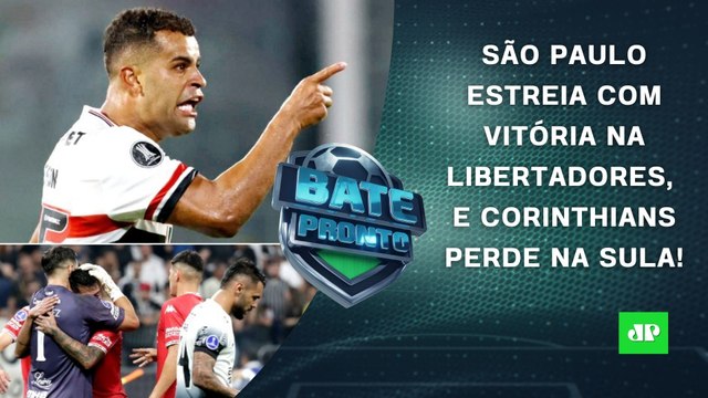 São Paulo VENCE na Libertadores; Corinthians PERDE; Flamengo e Palmeiras JOGAM HOJE! | BATE-PRONTO