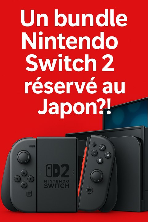 Une switch 2 reserver qu'au japon
