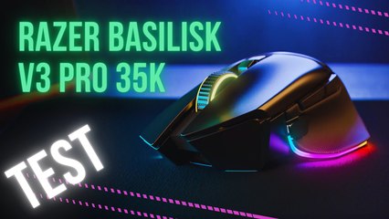 TEST : RAZER BASILISK V3 PRO 35K