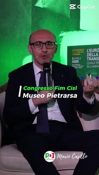 Mario Casillo - Oggi ho partecipato al congresso regionale della #Campania della Fim Cisl (03.04.25)