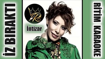 İz Bıraktı - İntizar ✩ Ritim Karaoke (Kürdi Minör Bozlak 8/8 Düyek Oryantal Beste İntizar)