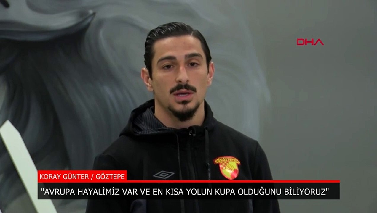 Göztepe'de Koray Günter: Avrupa hayalimiz için en kısa yol kupa