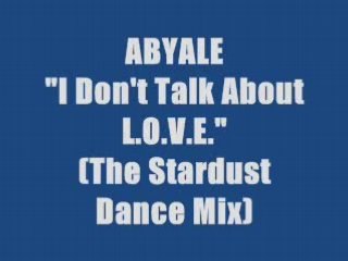 ABYALE - I Don't Talk About L.O.V.E. (maxi version)