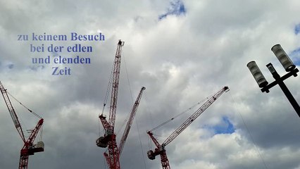 zu keinem Besuch bei der edlen und elenden Zeit