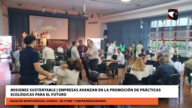 Misiones Sustentable | Empresas avanzan en la promoción de prácticas ecológicas para el futuro