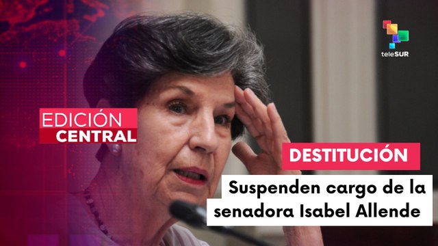 En Chile, destituyen a la senadora Isabel Allende