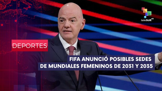 FIFA anunció que los mundiales de fútbol femenino de 2031 Y 2035 DEPORTES EDICIÓN CENTRAL 03-04-2025
