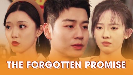 The Forgotten Promise Chinese Drama