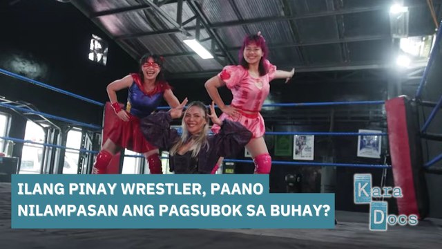 Ilang Pinay wrestler, paano nilampasan ang pagsubok sa buhay? | Kara Docs
