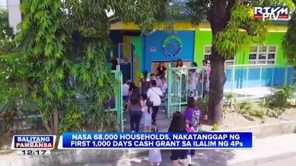 Nasa 68K households, nakatanggap ng first 1,000 days cash grant sa ilalim ng 4Ps