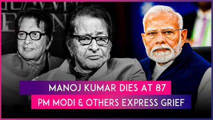 Manoj Kumar Dies At 87: PM Modi, President Droupadi Murmu & Others Mourn Passing Of Legendary Actor