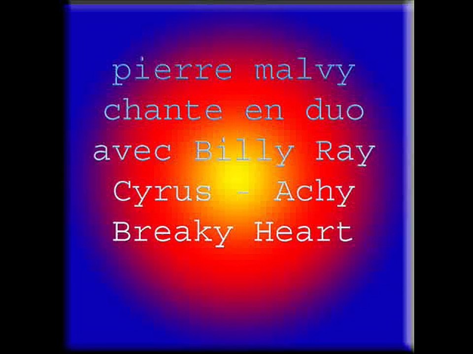 pierre malvy chante en duo  Billy Ray Cyrus - Achy Breaky Heart