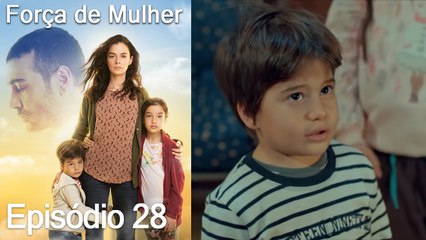 Força de Mulher Episodio 28 (Dublagem em Português)