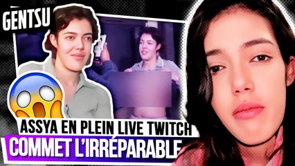 Assya commet l'irréparable sur Twitch 😱