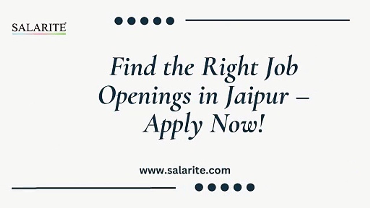 Find the Right Job Openings in Jaipur – Apply Now!