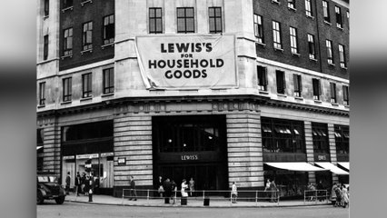 Lost Shops of Leeds: Lewis’s Department Store