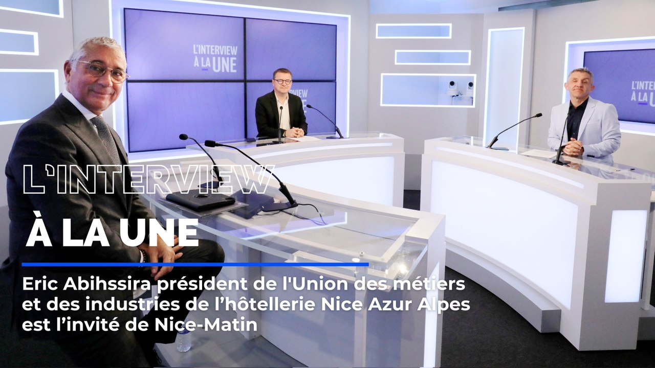 Eric Abihssira président de l’Umih Nice Azur Alpes est l'invité de L'Interview à la une
