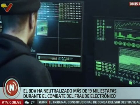 Se contabilizan más de 19 mil estafas neutralizadas por el BDV en la lucha contra el fraude electrónico