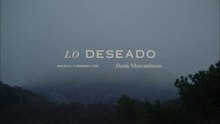 Lo deseado | Tráiler Oficial